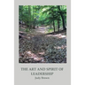 The Art and Spirit of Leadership
