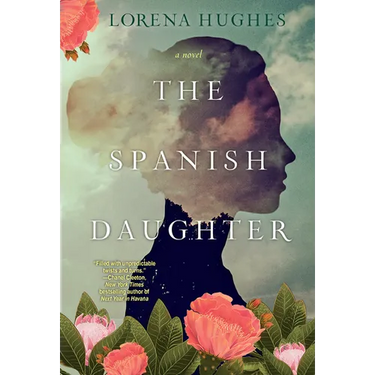 The Spanish Daughter: A Gripping Historical Novel Perfect for Book Clubs