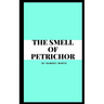 The Smell of Petrichor