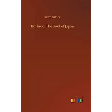 Bushido, The Soul of Japan