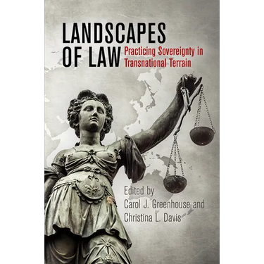 Landscapes of Law: Practicing Sovereignty in Transnational Terrain