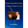 Creation and scientific creativity: A Study in the Thought of S. L. Jaki