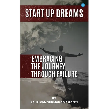 Start Up Dreams: Embracing the Journey Through Failures