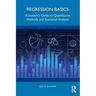 Regression Basics: A Student's Guide to Quantitative Methods and Statistical Analysis