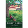 They Left One Tree