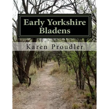 Early Yorkshire Bladens