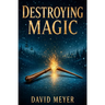 Destroying Magic
