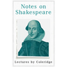 Notes on Shakespeare - Lectures by Coleridge