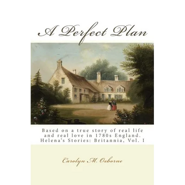 A Perfect Plan: Helena's Stories: Britannia, Vol. I