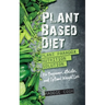 Plant Based Diet Plant Paradox Nutrition Solution for Beginners, Athletes, and Optimal Weight Loss
