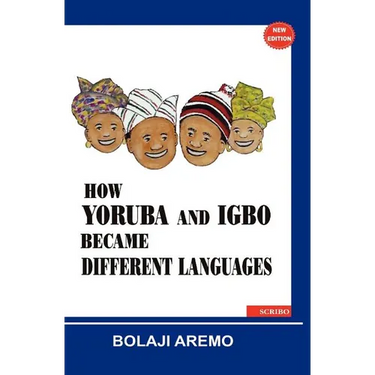 How Yoruba and Igbo Became Different Languages