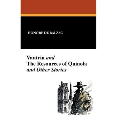 Vautrin and the Resources of Quinola and Other Stories