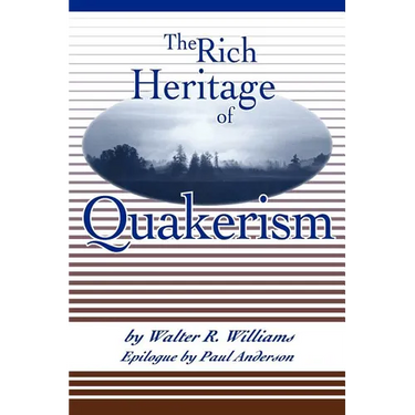 The Rich Heritage of Quakerism