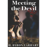 Meeting the Devil: Book 3 of the Twin Destiny Trilogy