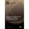 Development and Optimization of Mathematical Models for Operations Research