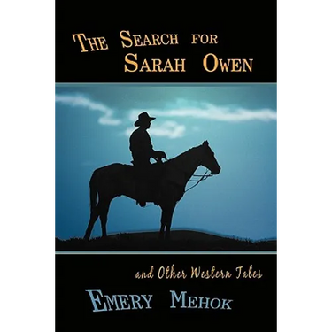 The Search for Sarah Owen and Other Western Tales
