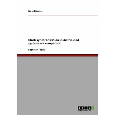 Clock synchronization in distributed systems - a comparison