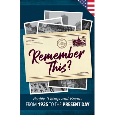 Remember This?: People, Things and Events from 1935 to the Present Day (US Edition)