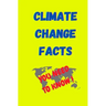 Climate Change Facts: You Need to Know