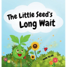 The Little Seed's Long Wait