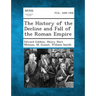 The History of the Decline and Fall of the Roman Empire