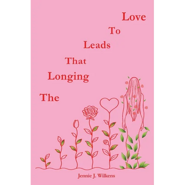 The Longing that Leads to Love