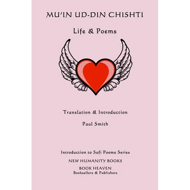 Mu'in ud-din Chishti: Life & Poems