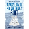 Narrating In My Birthday Suit: Makes "Cents" To Me