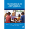 Assessing Readers: Qualitative Assessment and Student-Centered Instruction