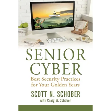 Senior Cyber: Best Security Practices for Your Golden Years