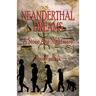 Neanderthal Dreams: A Stone Age Nightmare
