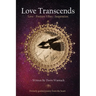 Love Transcends: Love - Positive Vibes - Inspiration