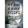 41 and a half kisses from Mr Leroi