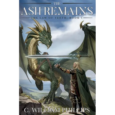 The Ash Remains: The Law of Teeth: Book One