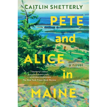 Pete and Alice in Maine