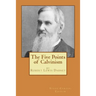 The Five Points of Calvinism