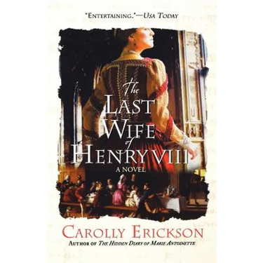 The Last Wife of Henry VIII