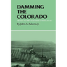 Damming the Colorado: The Rise of the Lower Colorado River Authority, 1933-1939