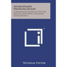Shakespeares Pronunciation: A Shakespeare Reader in the Old Spelling and with a Phonetic Transcription