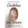 Childless No More