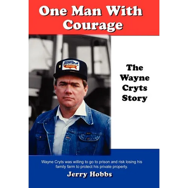 One Man With Courage: The Wayne Cryts Story
