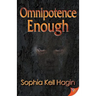 Omnipotence Enough