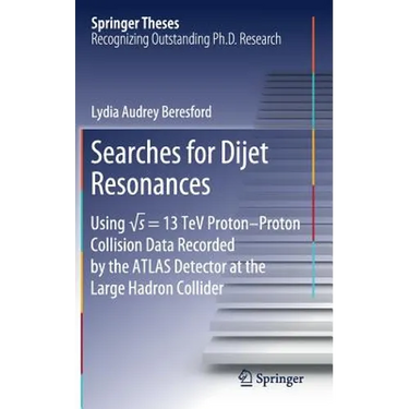 Searches for Dijet Resonances: Using √s = 13 TeV Proton-Proton Collision Data Recorded by the Atlas Detector at the Large Hadron Collider