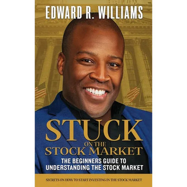 Stuck on the Stock Market The Beginners Guide to Understanding the Stock Market