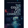 The Court For Last Chances