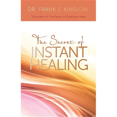 Secret of Instant Healing