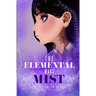 The Elemental Wars: Mist