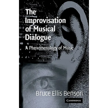 The Improvisation of Musical Dialogue: A Phenomenology of Music