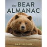 The Bear Almanac: A Comprehensive Guide to the Bears of the World