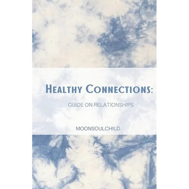 Healthy Connections: Guide on Relationships